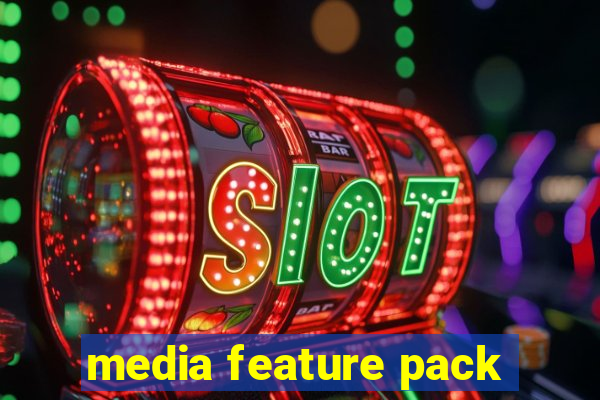 media feature pack